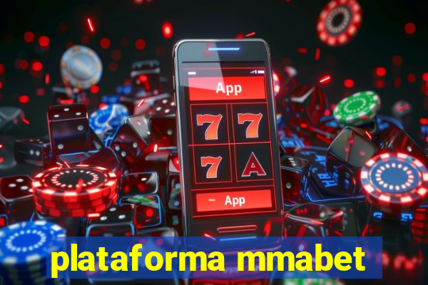 plataforma mmabet